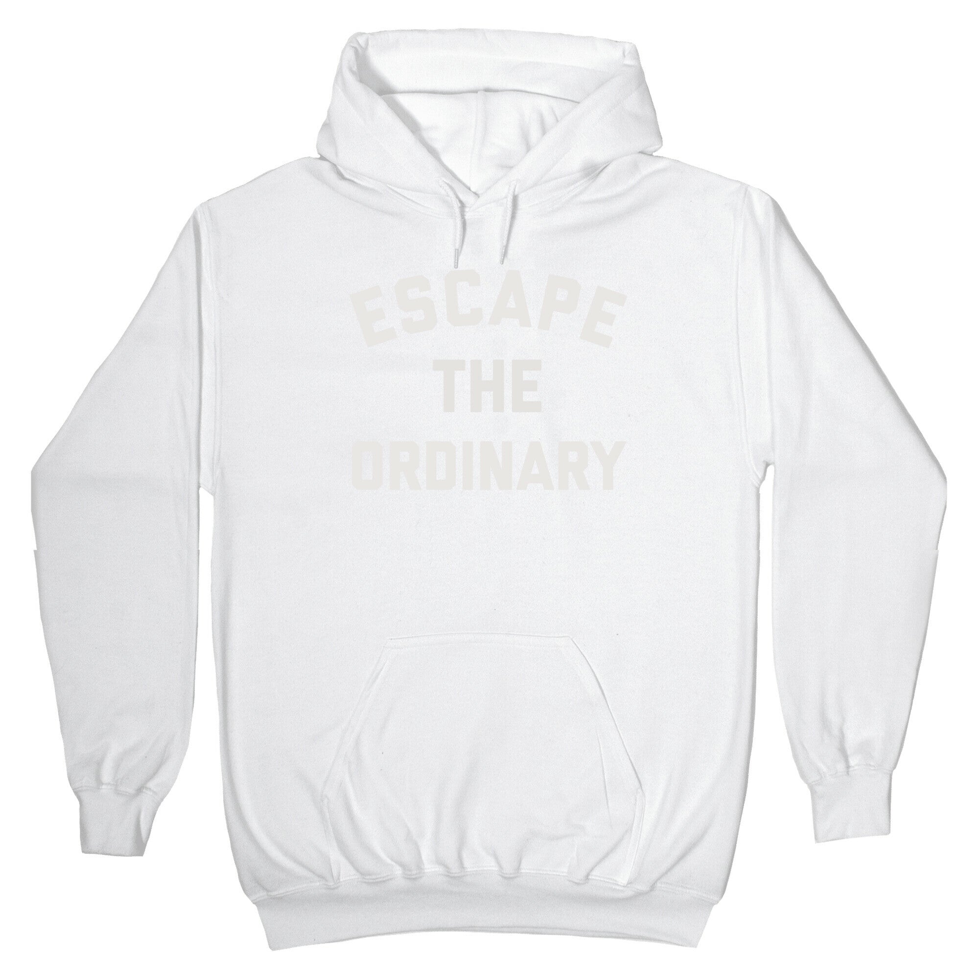 Escape The Ordinary Hoodie